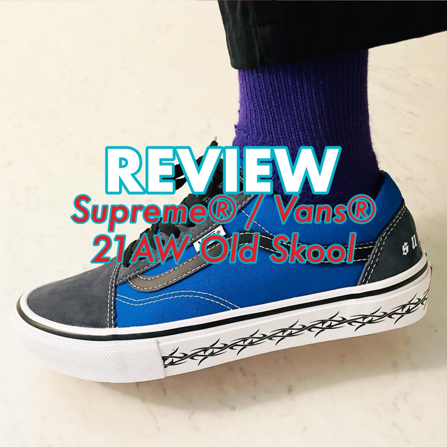 REVIEW | Supreme® / Vans® 21AW Old Skool | voyageneration